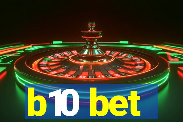 b10 bet